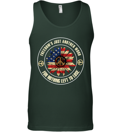 Freedom Hust Another Word For Nothing Left To Lose Shirt Tank Top Forest Green