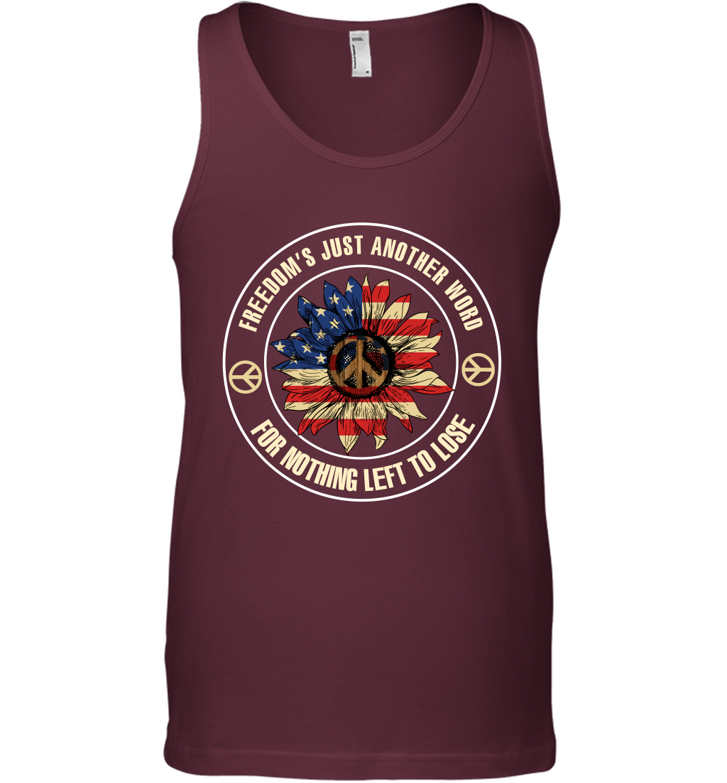 Freedom Hust Another Word For Nothing Left To Lose Shirt Tank Top Maroon