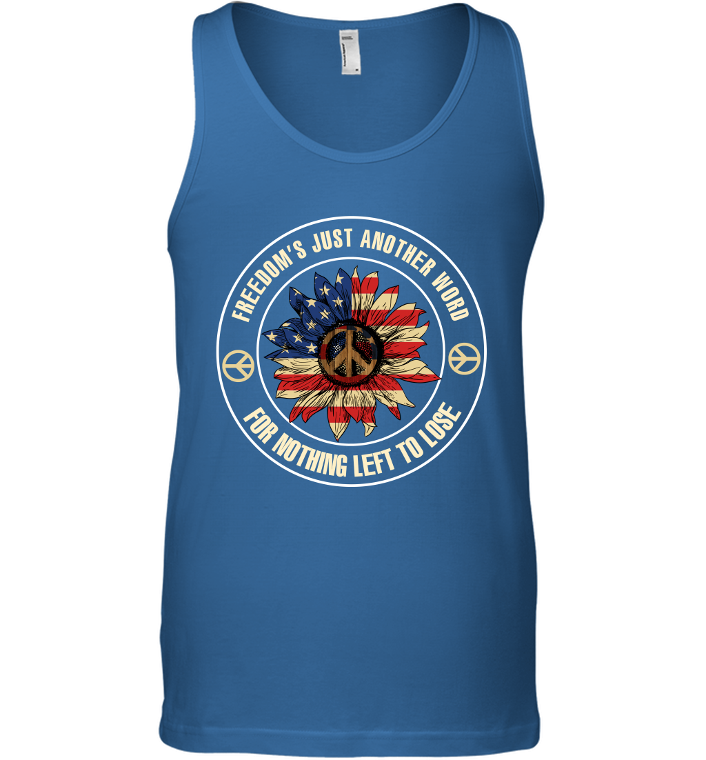 Freedom Hust Another Word For Nothing Left To Lose Shirt Tank Top Royal