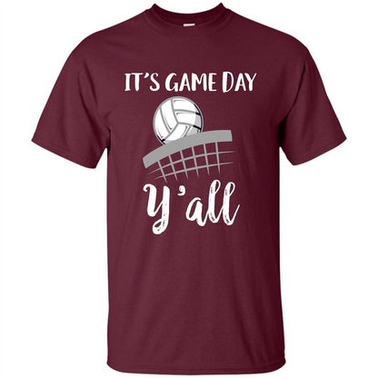 Volleyball Lovers T-shirt It's Game Day Y'all Tshirt Maroon