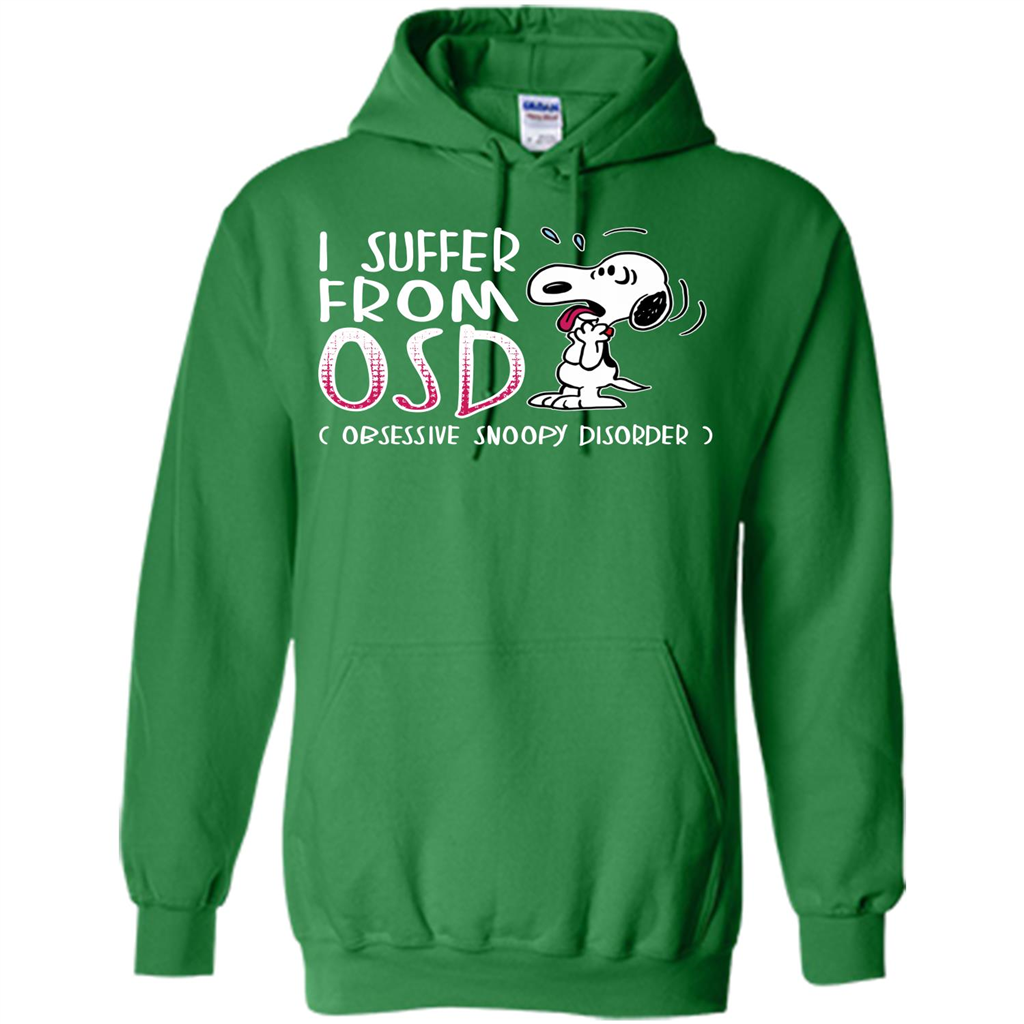 Snoopy T-shirt I Suffer From OSD Obsessive Snoopy Disorder Irish Green