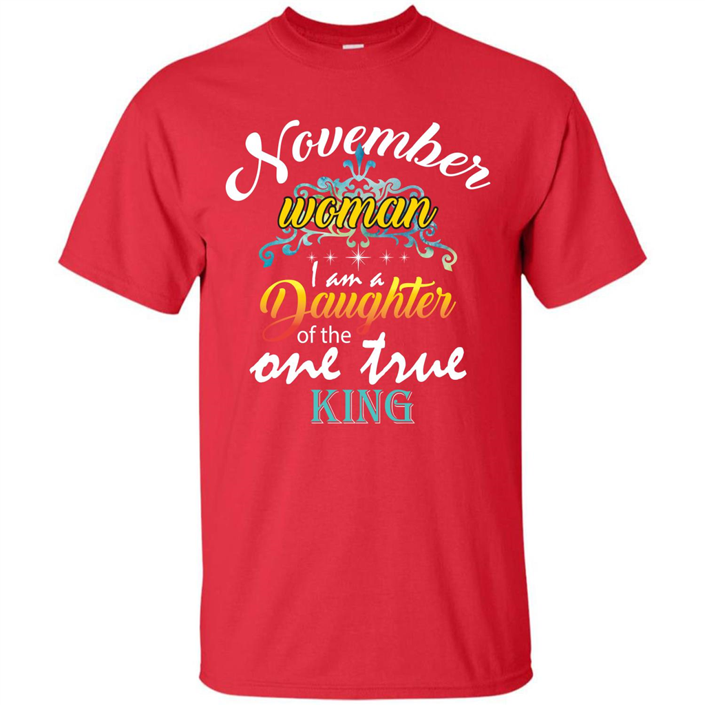 November Woman I Am A Daughter Of The One True King T-shirt Red
