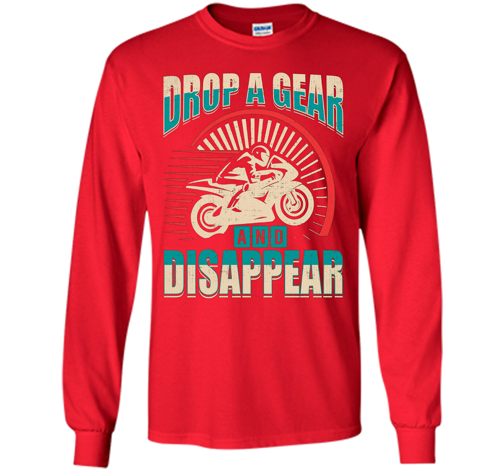 DROP A GEAR AND DISAPPEAR motorcycle racing tshirt t-shirt Red