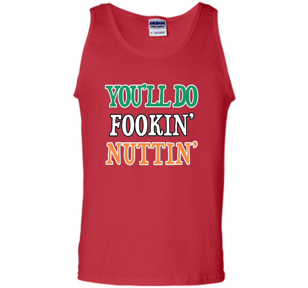 You'll Do Fookin Nuttin T-shirt Red