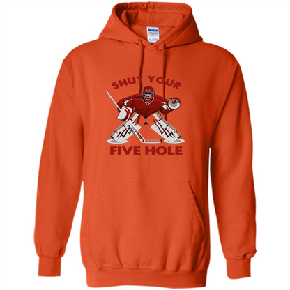 Funny Ice Hockey T-shirt Shut Your Five Hole T-shirt Orange