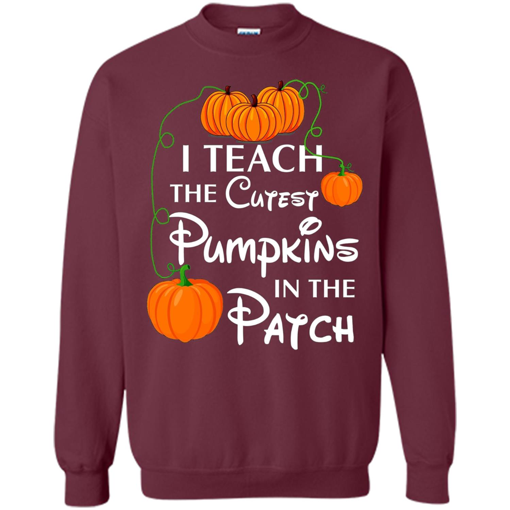 I Teach The Cutest Pumpkin In The Patch Funny T-shirt Maroon