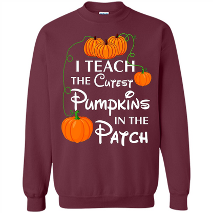 I Teach The Cutest Pumpkin In The Patch Funny T-shirt Maroon
