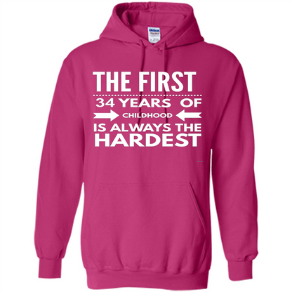 Funny 34 Year Old Birthday T-shirt Is Always The Hardest Heliconia