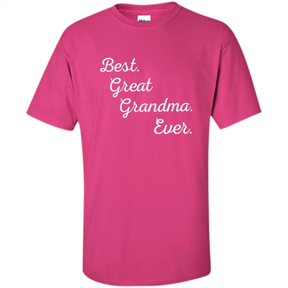 Best Great Grandma Ever T-shirt