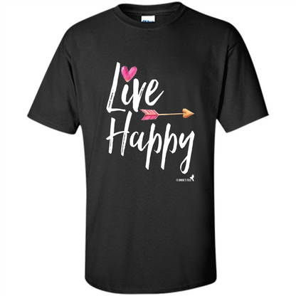 Inspirational Motivational Uplifting T-shirt Live Happy Black