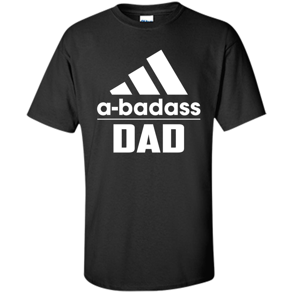 Fathers Day T-shirt A Badass Dad Black