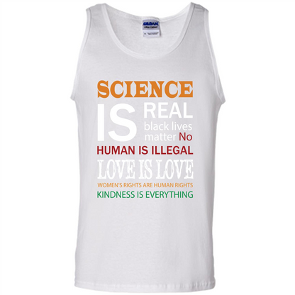 Science Is Real Black Lives Matter No Human Is Illegal Love Is Love T-shirt White