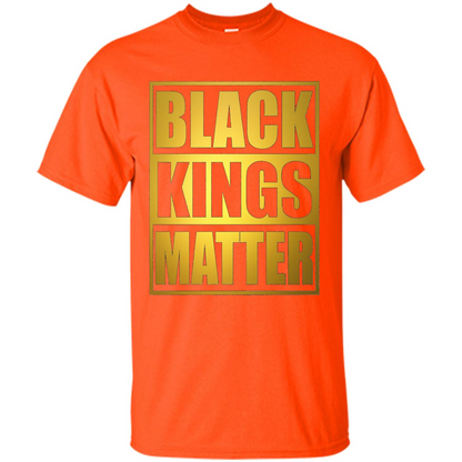 Black Kings Matter T-shirt Orange