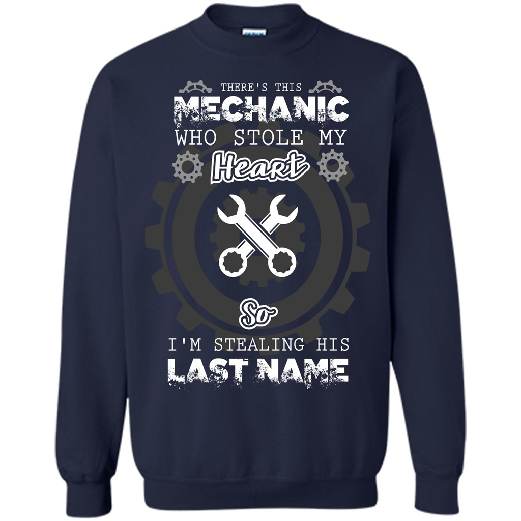 Mechanic T-shirt There's This Mechanic Who Stole My Heart T-shirt