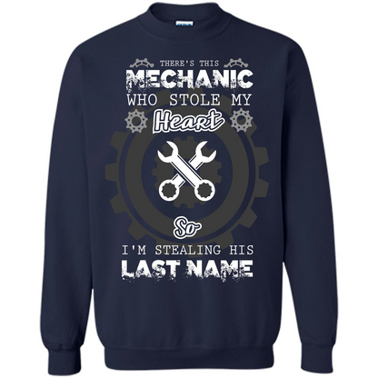 Mechanic T-shirt There's This Mechanic Who Stole My Heart T-shirt