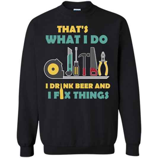 Engineer T-shirt That's What I Do I Drink Beer And I Fix Things Black