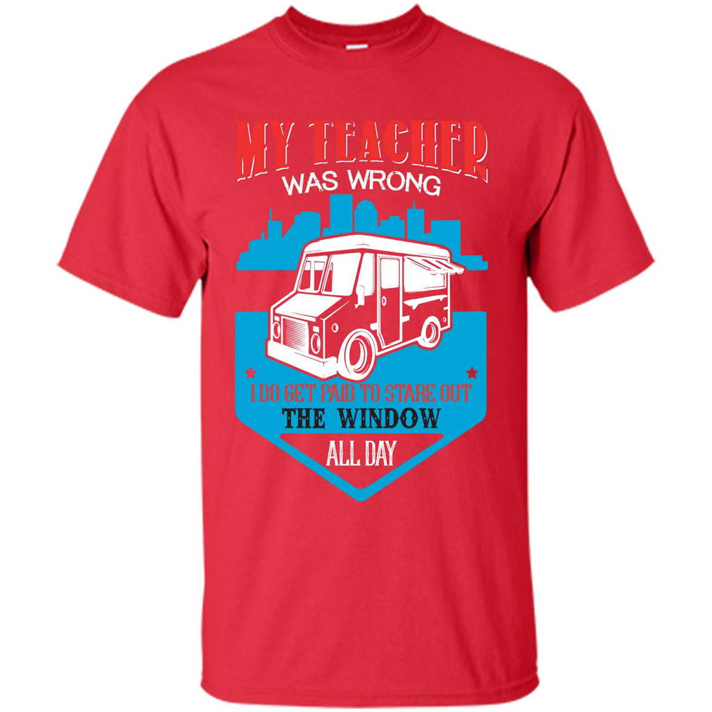Ice Cream Car T-shirt I Do Get Paid To Stare Out The Window All Day Red