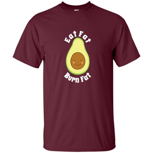 Eat Fat Burn Fat Avocado T-shirt
