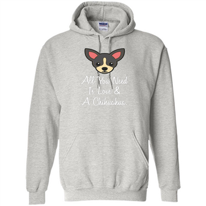 Chihuahua T-shirt All You Need Is Love And A Chihuahua Ash