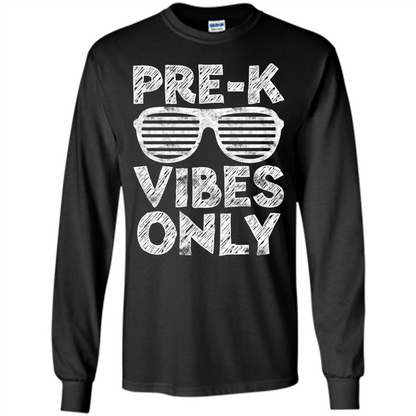 Pre-K Vibes Only T-Shirt Funny Back To School T-shirt Black