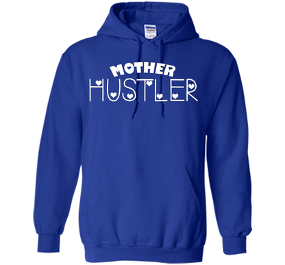 Funny T-shirt Mother Hustler cool shirt Royal
