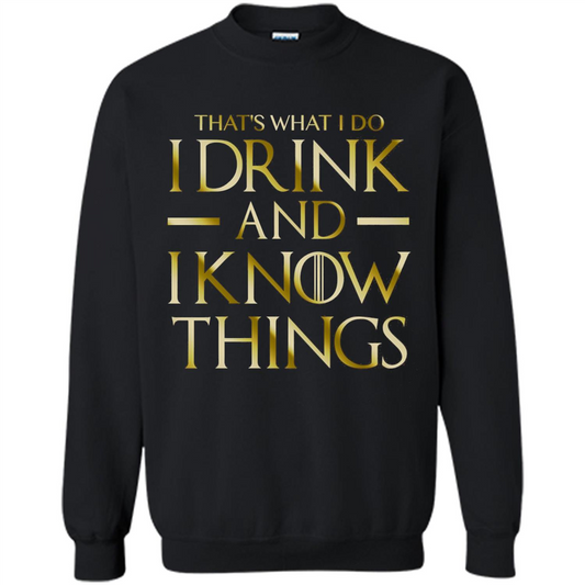 Movie T-shirt That's What I Do I Drink And I Know Things Black