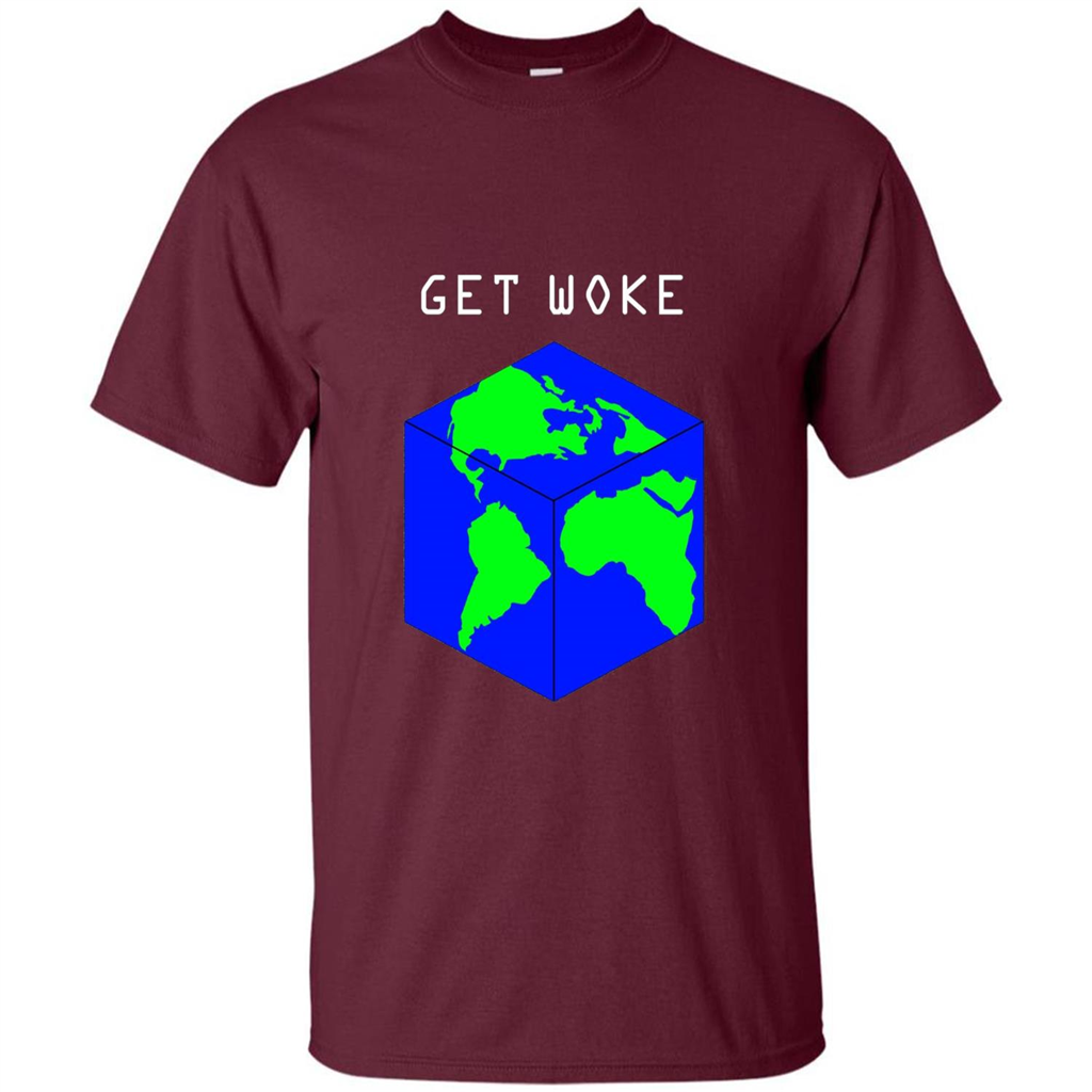 Flat Earther Get Woke T-shirt Earth Society T-shirt Maroon