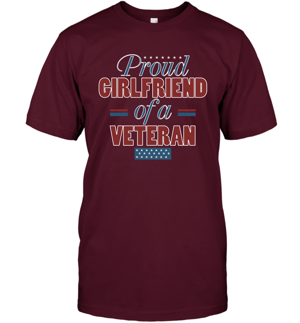 Proud Girlfriend Of A Veteran Shirt T-Shirt T-Shirt Maroon