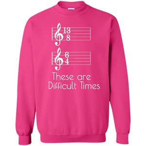 These are Difficult Times Funny Parody Pun T-shirt for Musicians
