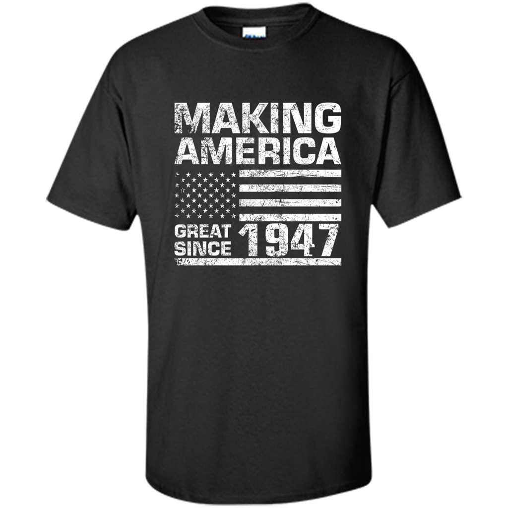 Making America Great Since 1947 Black