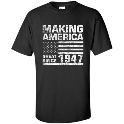 Making America Great Since 1947 Black