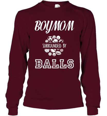 Boy Mom Surounded By Balls Shirt Long Sleeve T-Shirt Long Sleeve T-Shirt Maroon