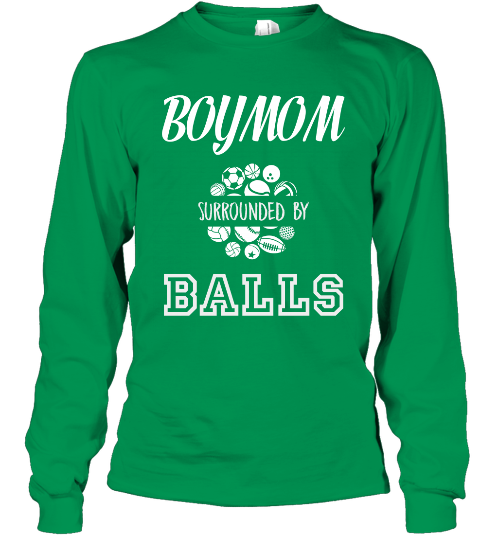 Boy Mom Surounded By Balls Shirt Long Sleeve T-Shirt Long Sleeve T-Shirt Irish Green