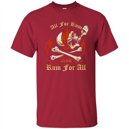 Rum T-shirt All for Rum And Rum For All T-shirt Cardinal