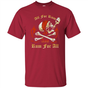 Rum T-shirt All for Rum And Rum For All T-shirt