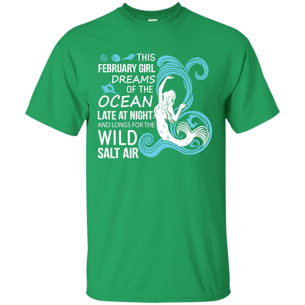 This February Girl Dreams Of The Ocean Late At Night T-shirt Irish Green