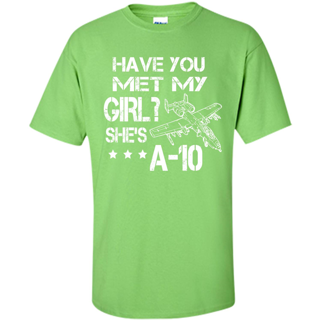 Have You Met My Girl She's A-10 T-shirt Lime