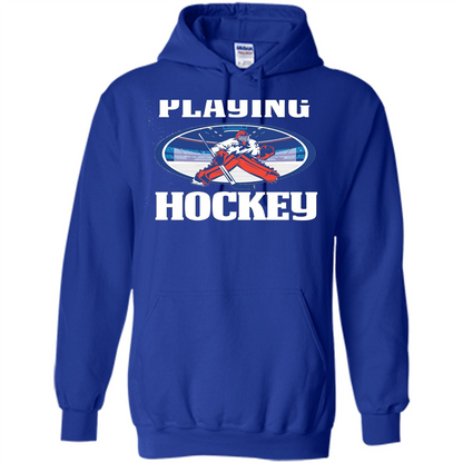 Funny Hockey T-shirt Playing Hockey Royal