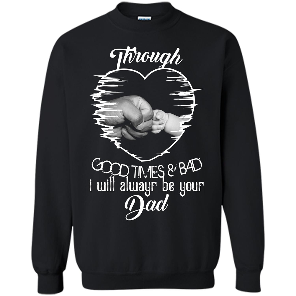 Daddy T-shirt I Will Always Be Your Dad Black