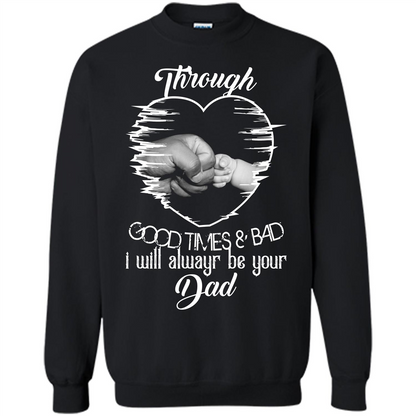 Daddy T-shirt I Will Always Be Your Dad Black