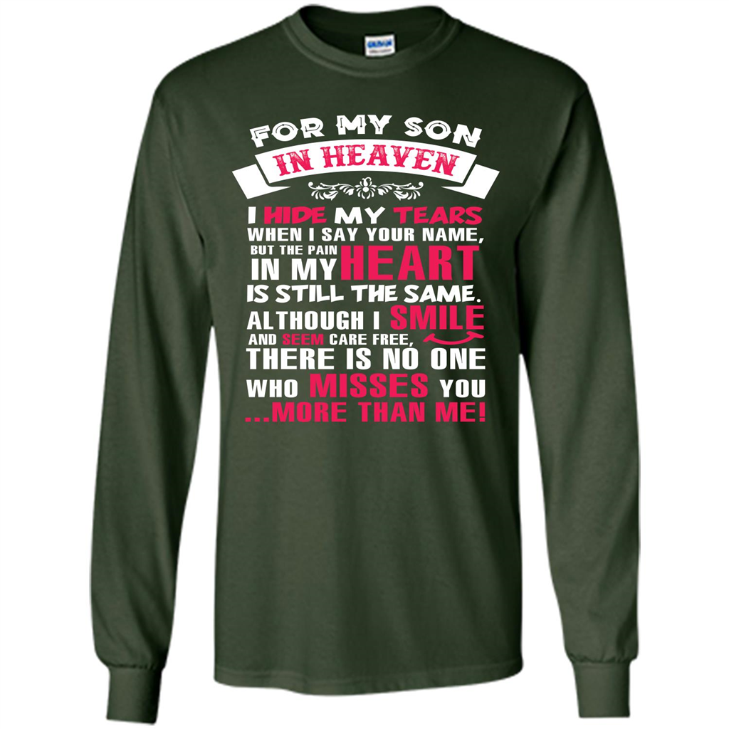 Family T-shirt For My Son In Heaven I Hide My Tears T-shirt Forest Green