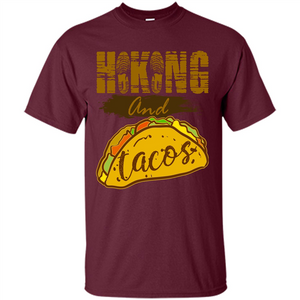 Hiking And Tacos T-shirt