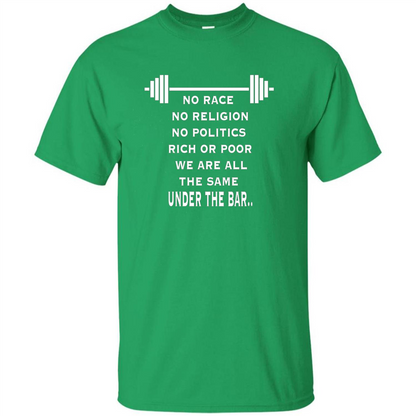 No Hate Weightlifting T-shirt No Race No Religion No Politics Rich Or Poor Irish Green