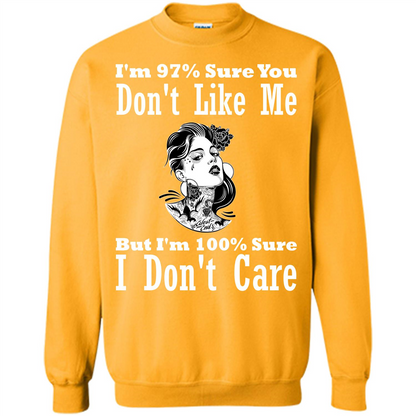 Womans T-shirt I'm Sure You Don't Like Me But I'm Sure I Don't Care Gold