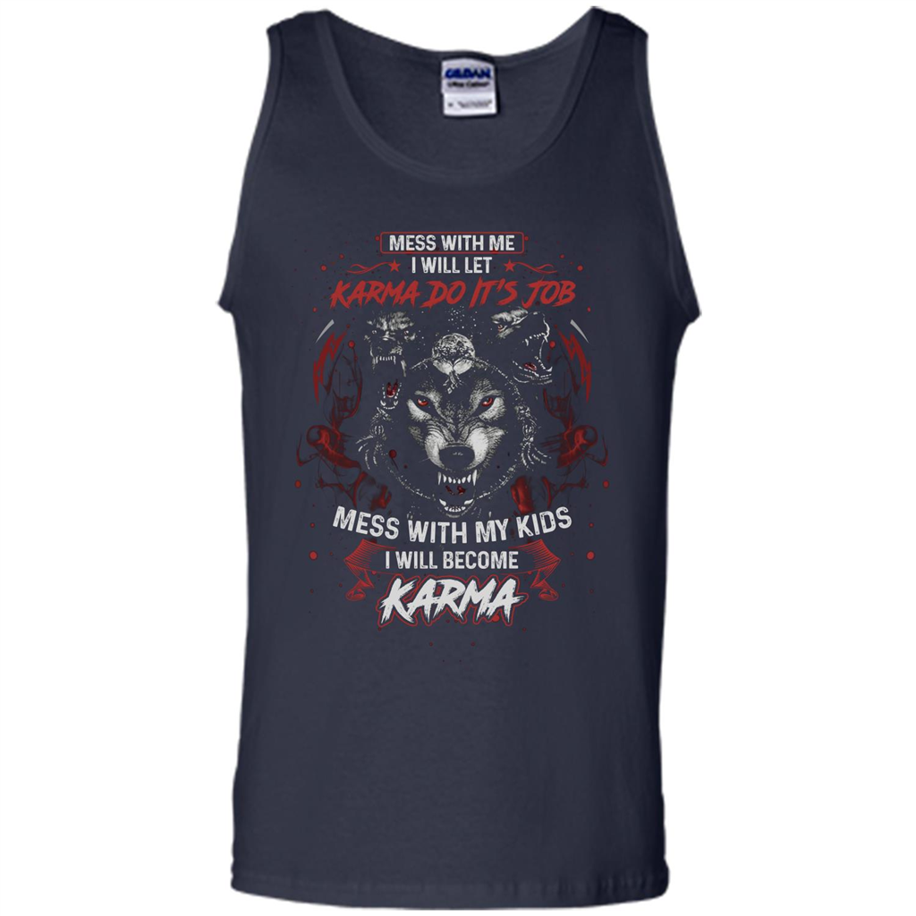 Mess With Me Ill Let Karma Do Its Job T-shirt Navy