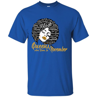 Queen Are Born In November T-shirt Royal