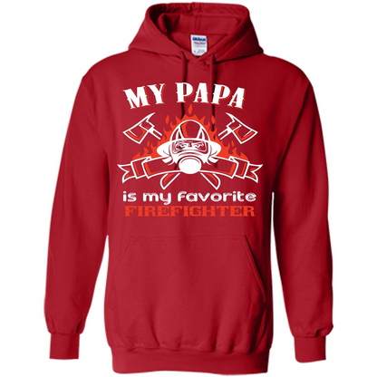 Firefighter Papa T-shirt My Papa Is My Favorite Firefighter Red