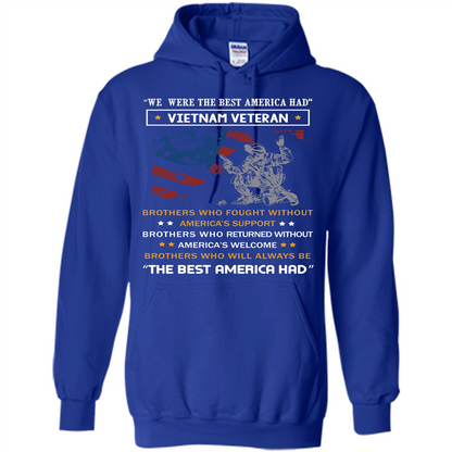 Military T-shirt We Were The Best America Had Vietnam Veteran Royal