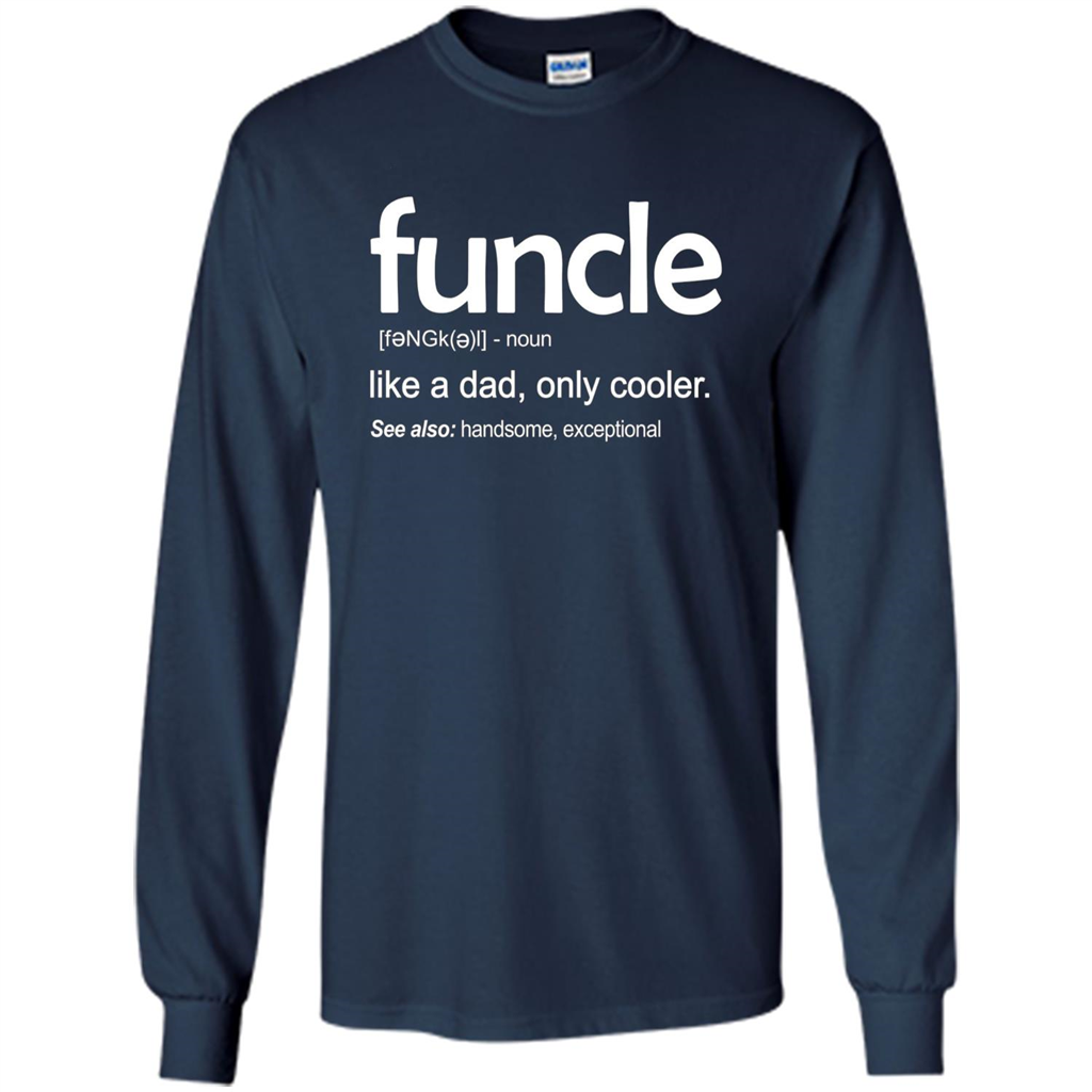 Funcle Definition T-shirt Funny Gift For Uncle Navy