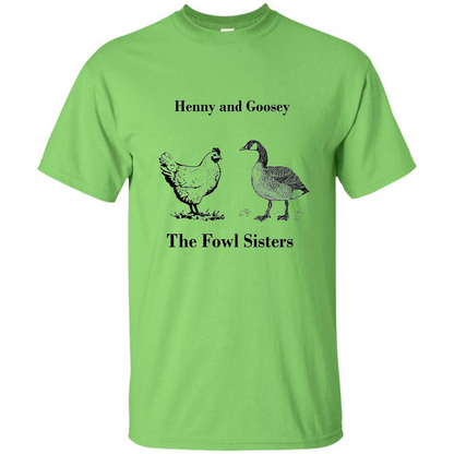 Henny and Goosey The Fowl Sisters T-shirt Lime